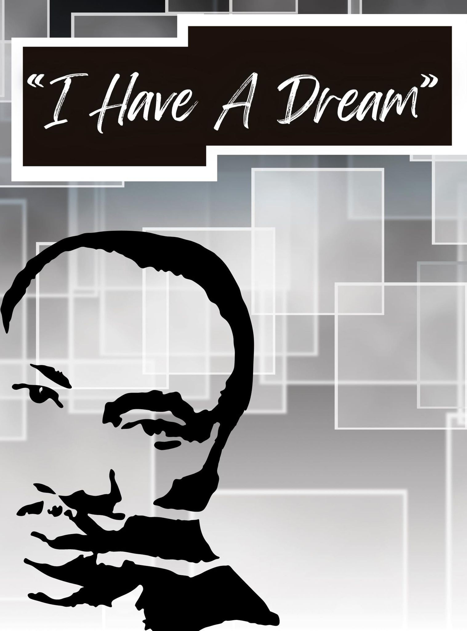 I Have A Dream