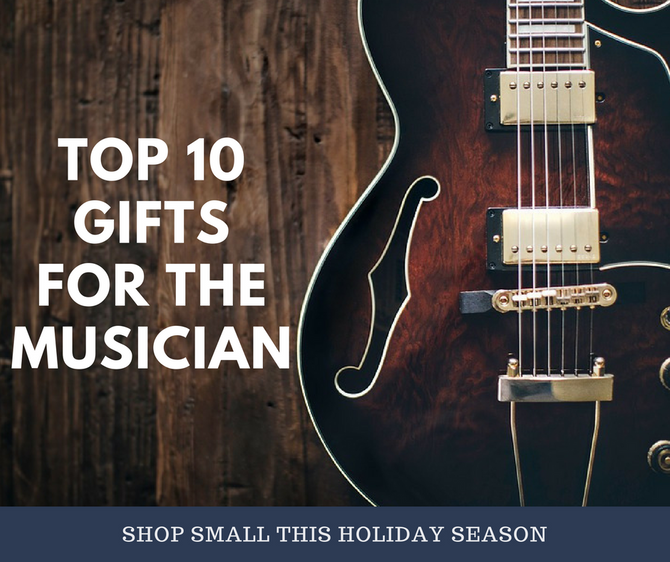 Top 10 Gifts For The Musician