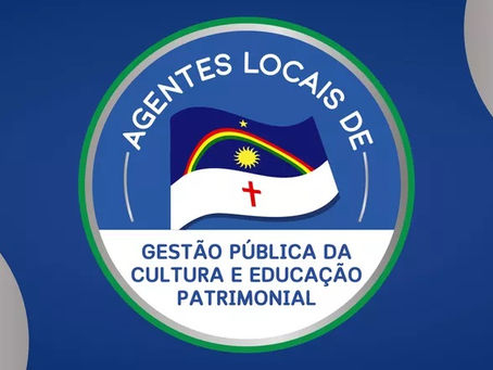 Inscrições abertas para curso gratuito de “Capacitação de Agentes Culturais: estratégias de gestão pública da cultura e educação patrimonial”