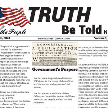 Truth Be Told News Volume 2: The purpose of government
