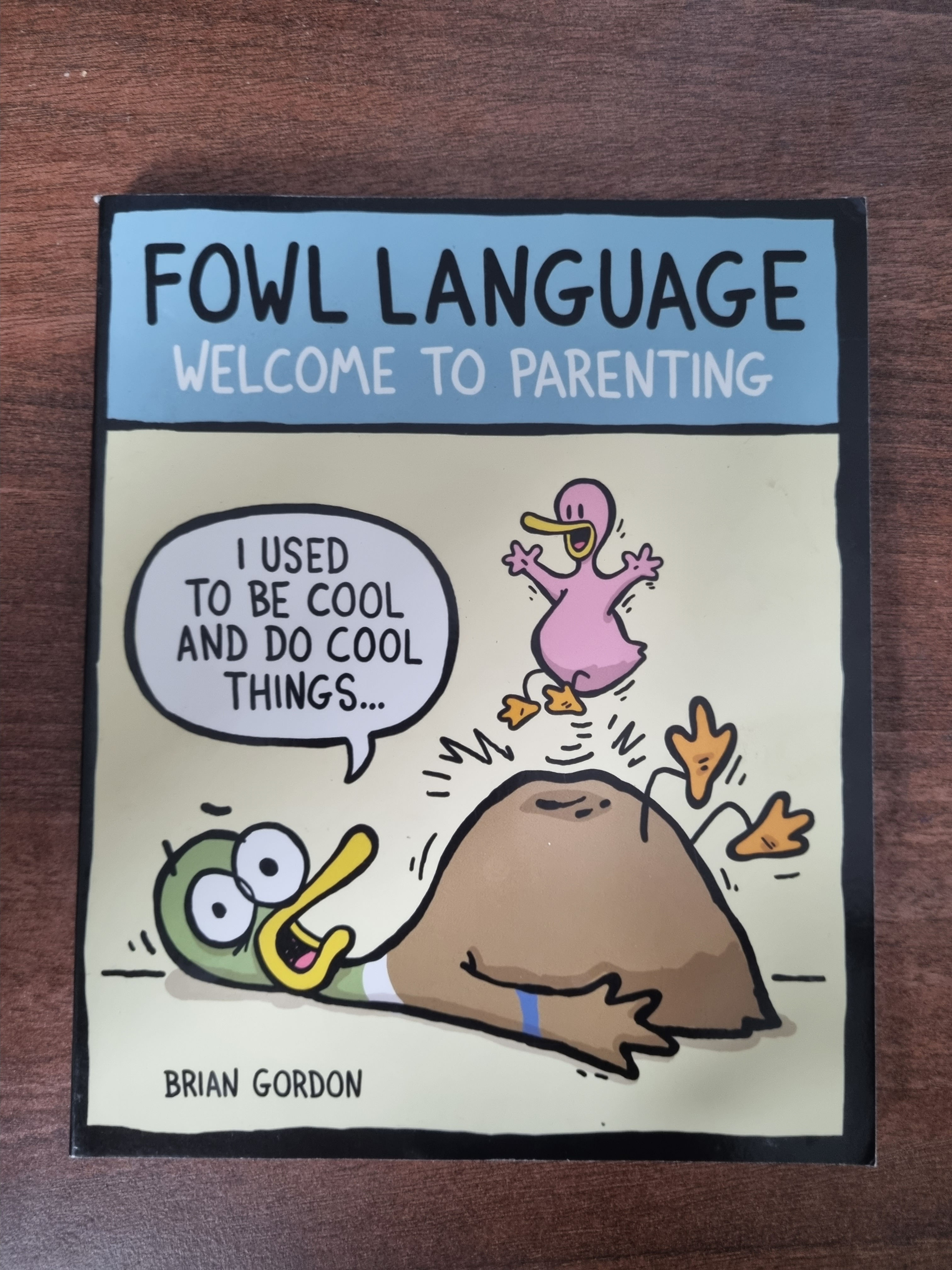 Fowl Language, Welcome to Parenting