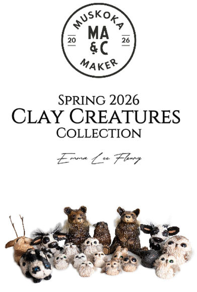 Spring 2026 handmade clay creature collection by Canadian artist Emma Lee Fleury featuring sculpted bears, owls, rabbits, moths, and woodland earthlings inspired by nature, folklore, and environmental art in Muskoka, Ontario, Canada.