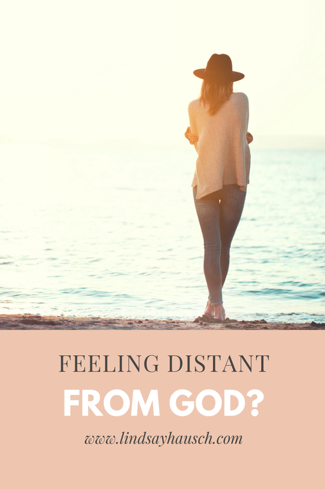 Why Do I Feel So Distant From God Feeling Distant from God