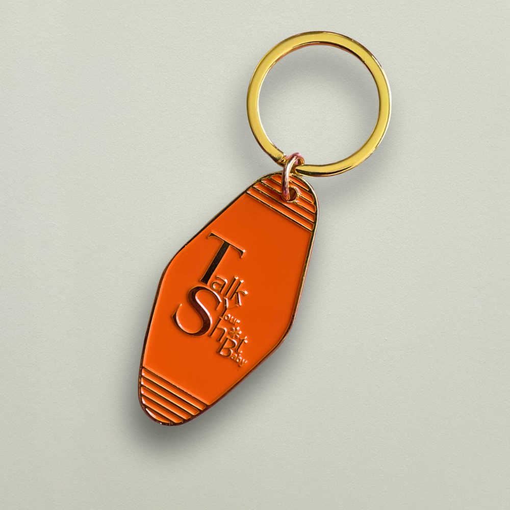 "Talk Your Sh*t Baby" Vintage Cut “Motel Style” Metal Key-Chain