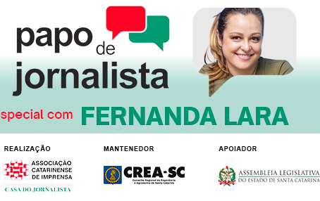 “Papo de Jornalista” recebe a empresária e jornalista Fernanda Lara no próximo dia 23/7, na ALESC