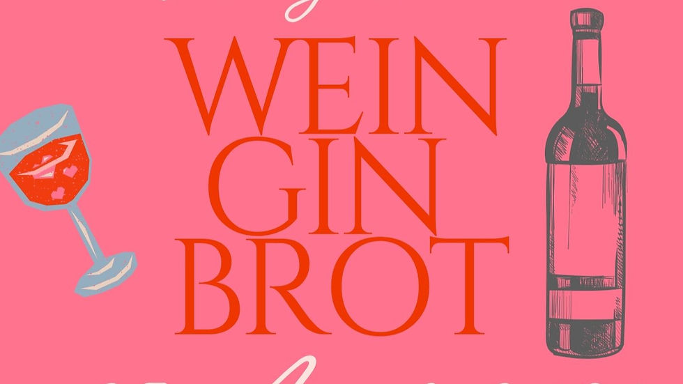 Wein - Gin - Brot