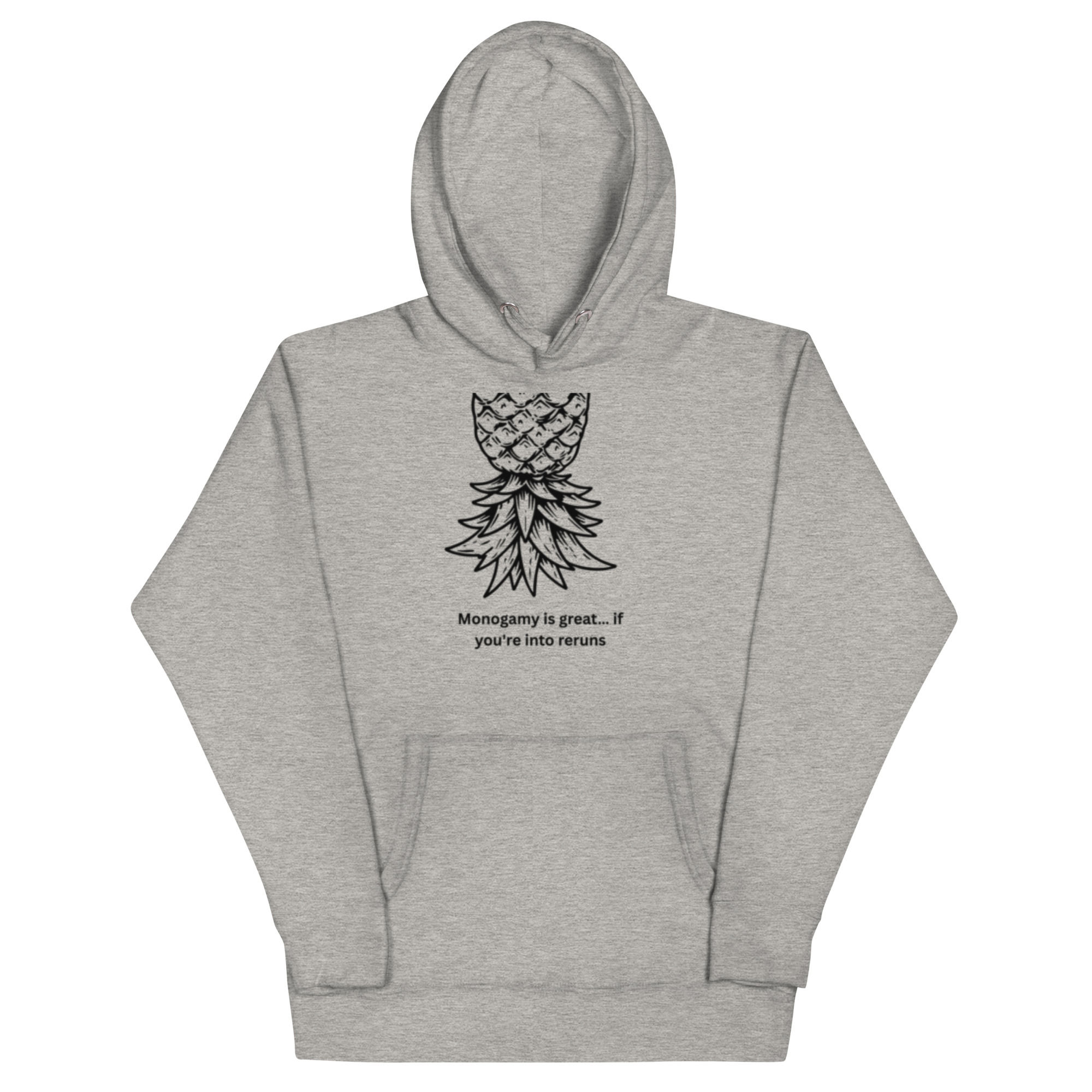 Monogomy is Great.. If You're into reruns Unisex Hoodie