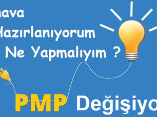 PMP Sınavı 16 Aralık 2019'da Değişiyor. Ne Yapmalıyım?