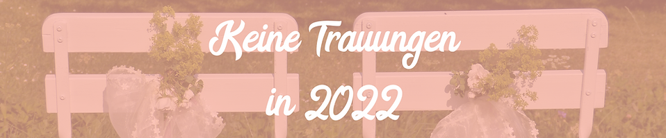 keine Trauungen 2022 1.png