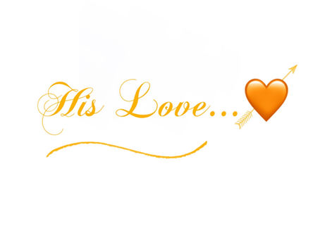 About His love...