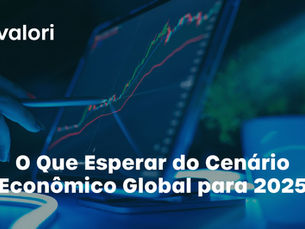 O Que Esperar do Cenário Econômico Global para 2025