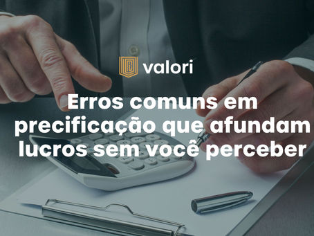 Calculadora sobre notas fiscais e gráficos, simbolizando erros invisíveis de precificação que reduzem lucro empresarial