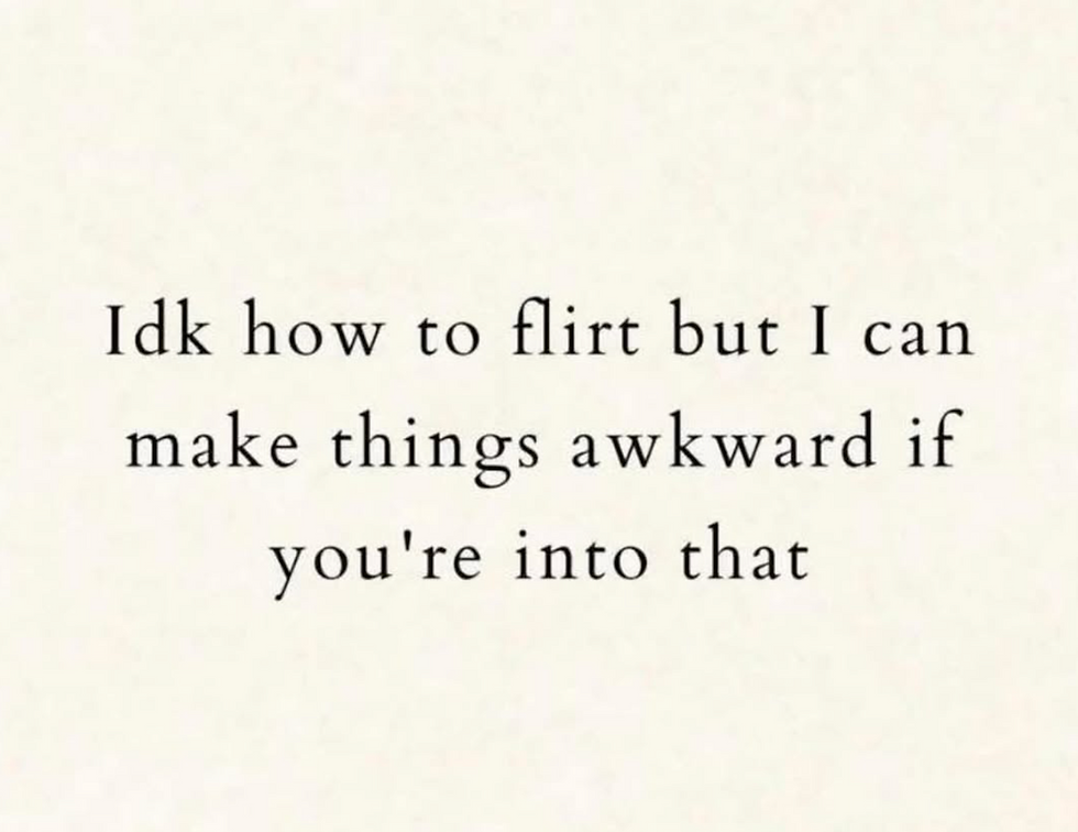 Text on a minimal beige background reads: "Idk how to flirt but I can make things awkward if you're into that," conveying playful humor.