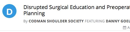 [Danny Goel] "Disrupted Surgical Education and Preoperative Planning"
