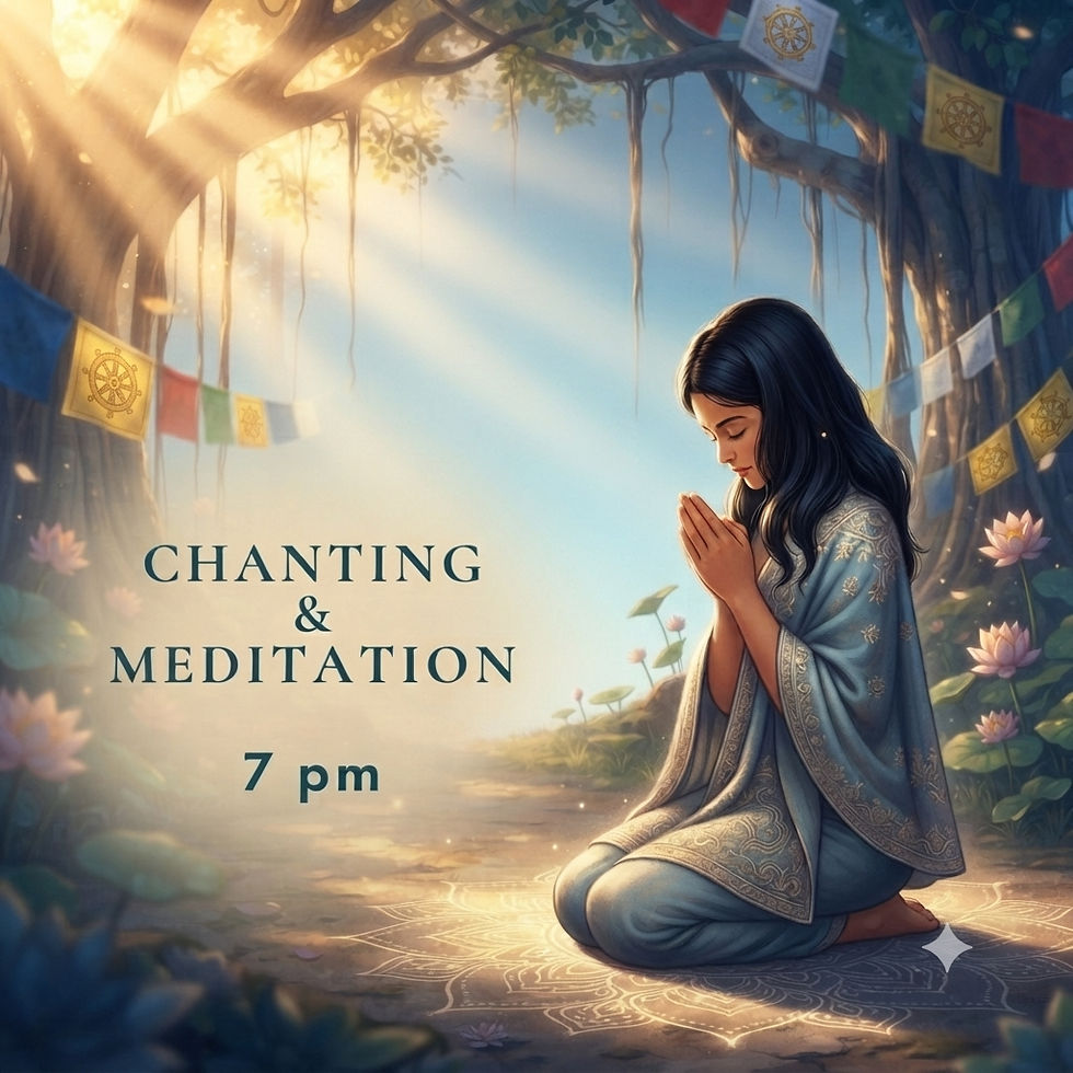 Chanting and Meditation
