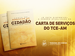 TCE-AM dispõe Carta de Serviços atualizada à população