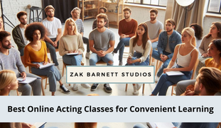 Best Online Acting Classes for Convenient Learning