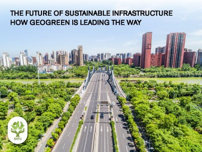 The Future of Sustainable Infrastructure: How GeoGreen Is Leading the Way
