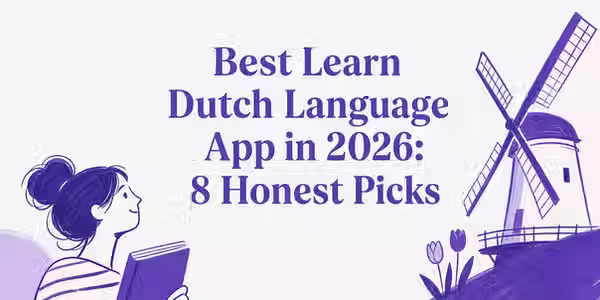Best Learn Dutch Language App in 2026: 8 Honest Picks