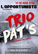 Trio Pat's à L'Opportuniste