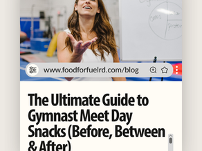The Ultimate Guide to Gymnast Meet Day Snacks (Before, Between & After)