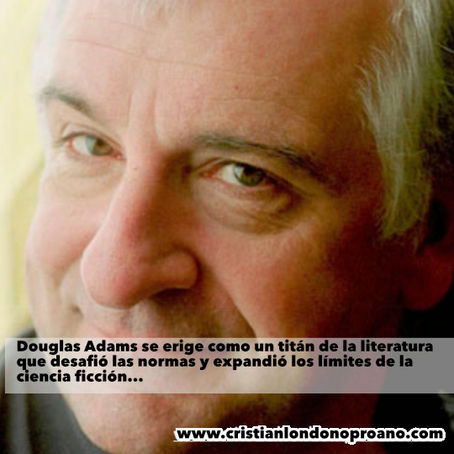Douglas Adams: Más Allá de lo Convencional