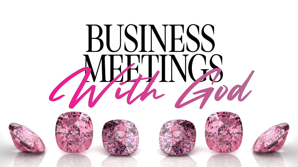 Business Meetings with God