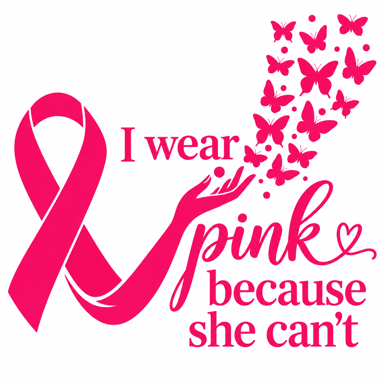 I Wear Pink Because She Can’t