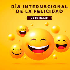 20 de marzo día de la Felicidad