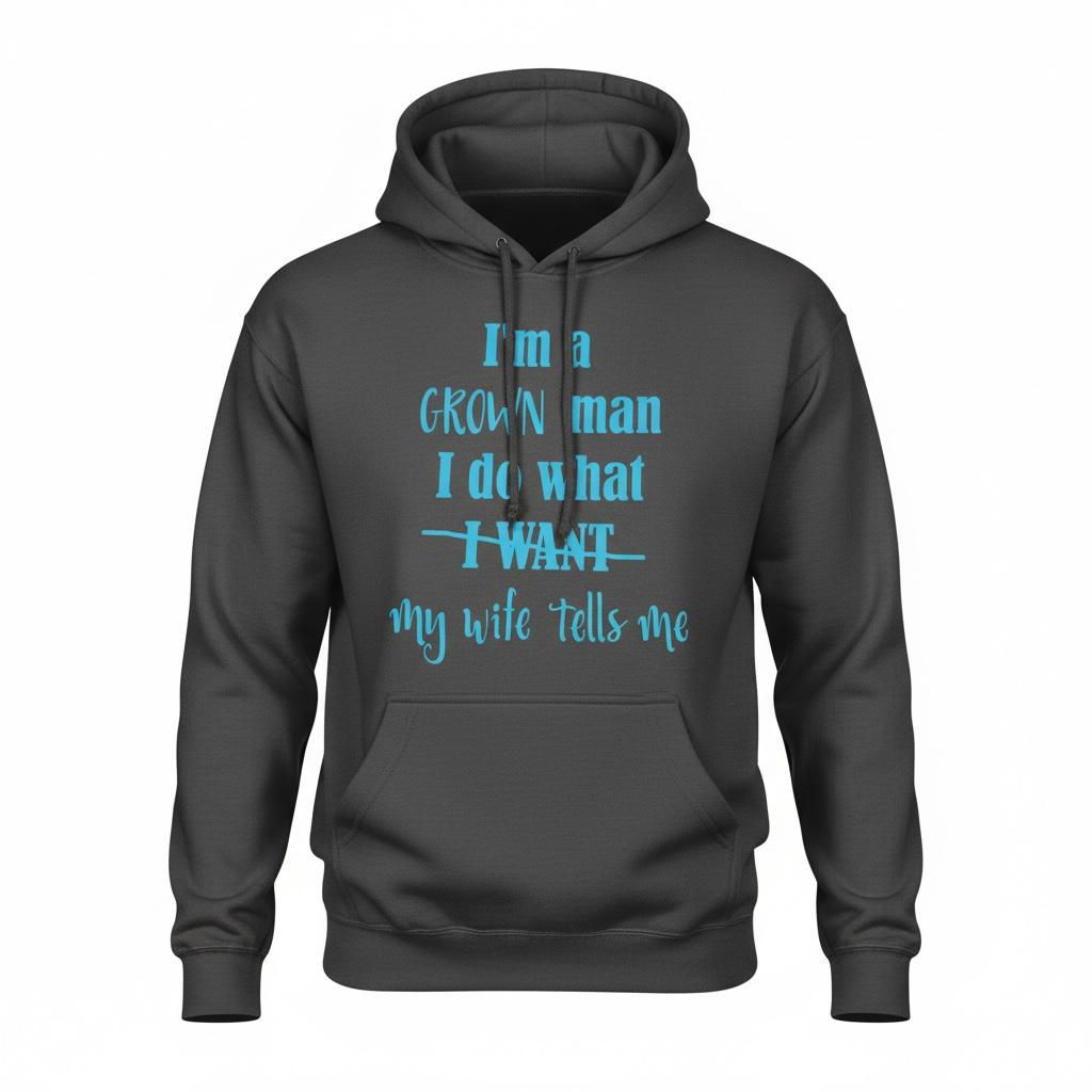 Personalised_ T-SHIRT_ HOODY_ SWEATSHIRT_I'm a man I do what ...
