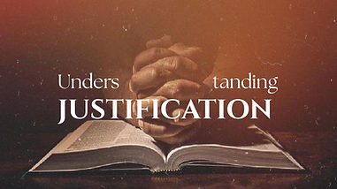 Understanding Justification Sermon