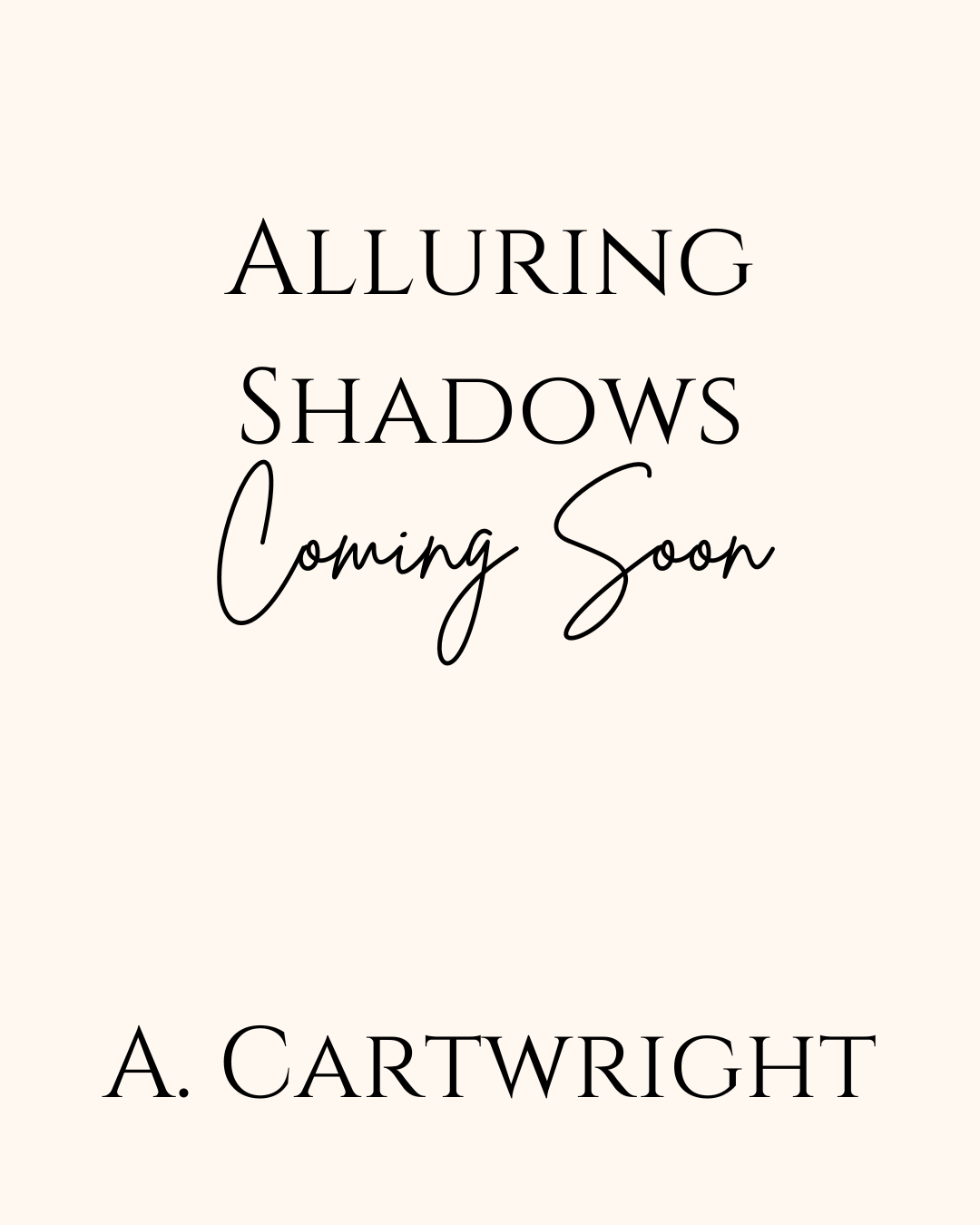 ALLURING SHADOWS