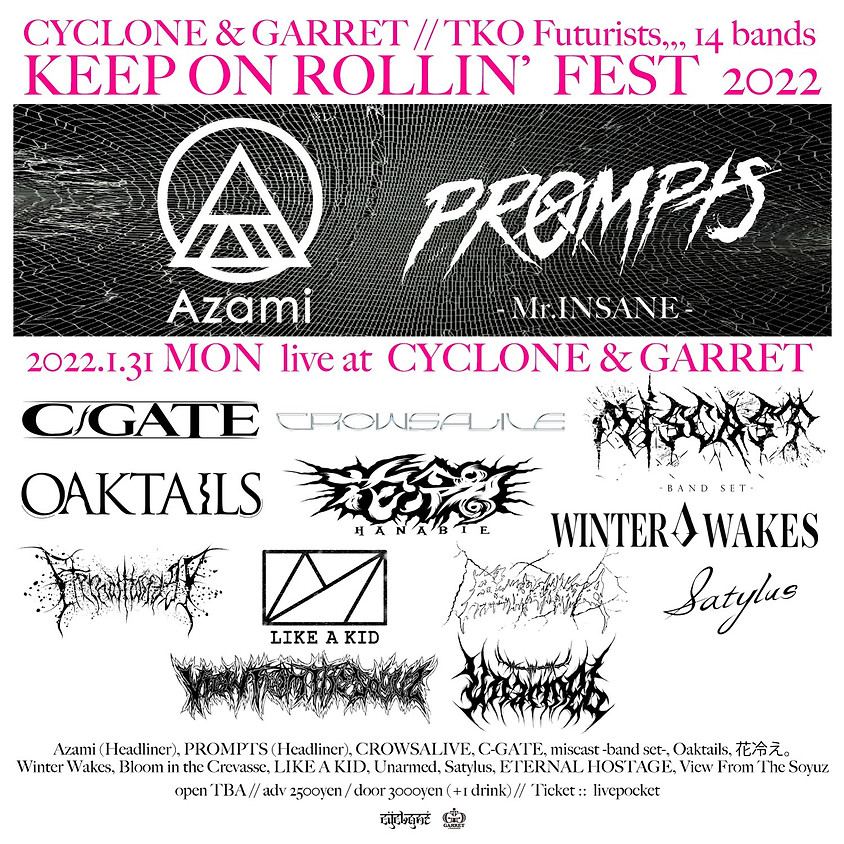 1/31(mon)"KEEP ON ROLLIN' FEST 2022"@渋谷CYCLONE