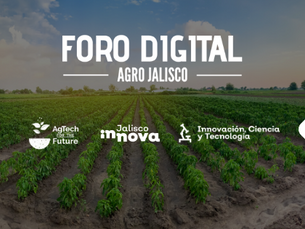 Foro Digital Agro Jalisco: Crecimiento económico, bienestar social, innovación y sustentabilidad