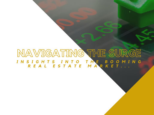 Navigating the Surge: Insights into the Booming Real Estate Market and It's Impact on Property Developers.