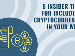 5 Insider Tips For Including Cryptocurrency In Your Will