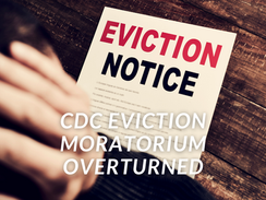 Federal Eviction Ban Overturned. What Now?