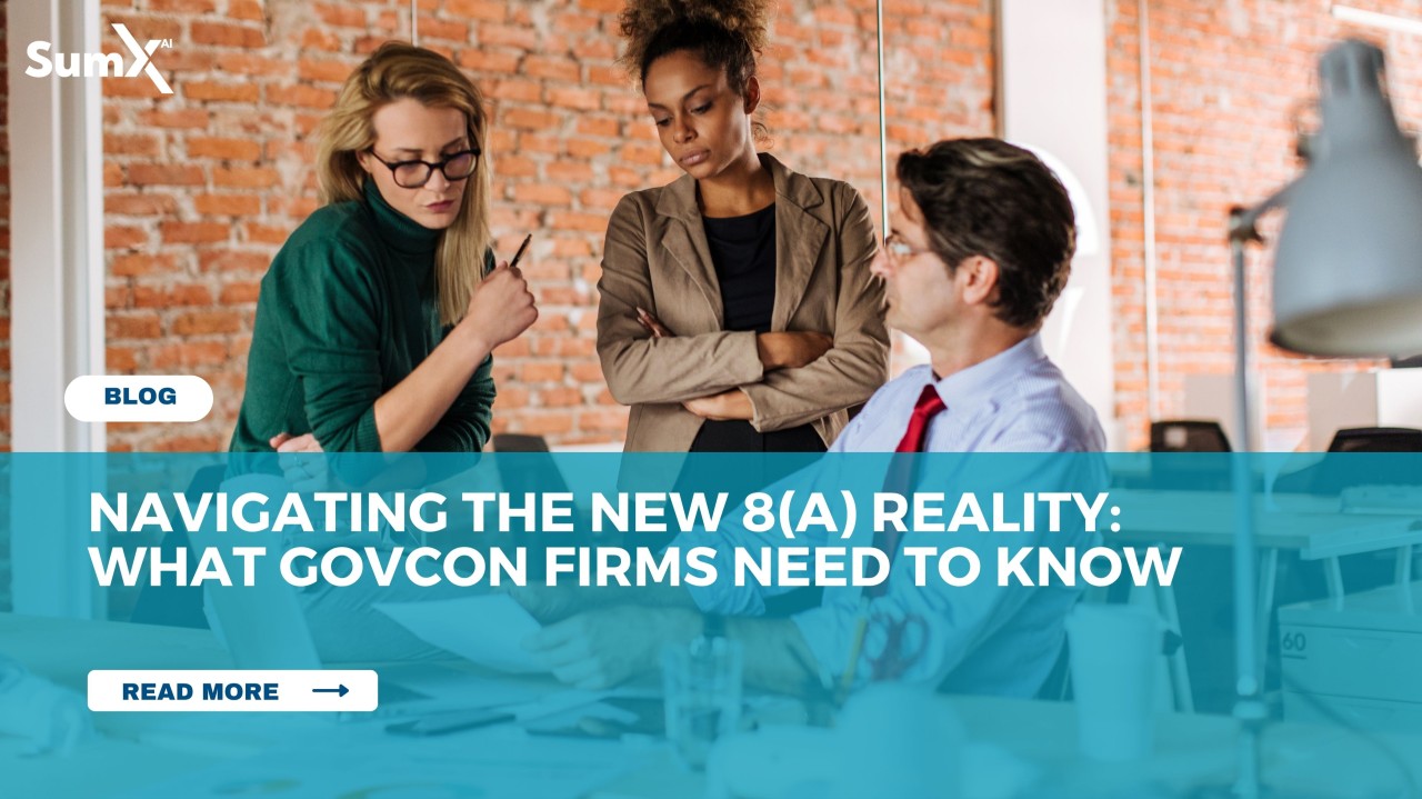Navigating the New 8(a) Reality: What GovCon Firms Need to Know