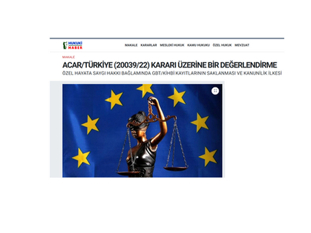 ACAR/TÜRKİYE (20039/22) KARARI ÜZERİNE BİR DEĞERLENDİRME ÖZEL HAYATA SAYGI HAKKI BAĞLAMINDA GBT/KİHBİ KAYITLARININ SAKLANMASI VE KANUNİLİK İLKESİ