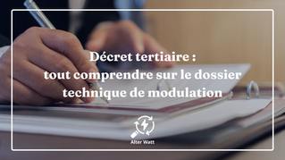 Décret Tertiaire : tout comprendre au dossier technique de modulation