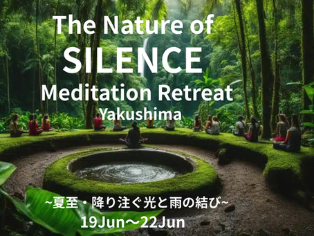 The Nature of Silenceリトリート屋久島