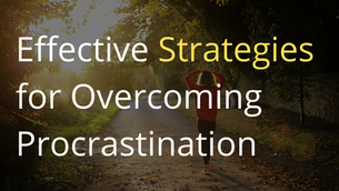 Overcoming Procrastination