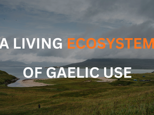 Love Gaelic has contributed something essential to the future of Scottish Gaelic: It has made the language usable.