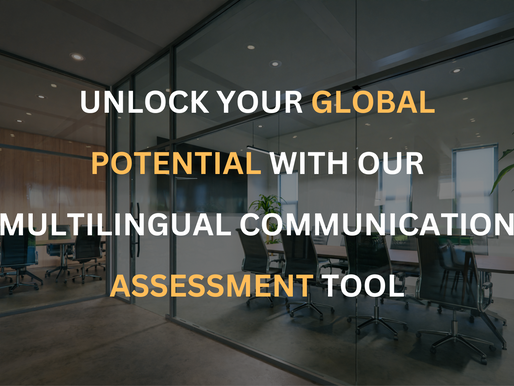Unlock Your Global Potential with Our Multilingual Communication Assessment Tool