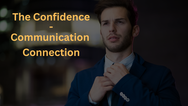 The Confidence-Communication Connection: Why Language Matters in Leadership