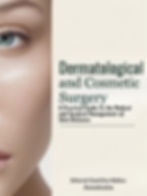 Dermatological and Cosmetic Surgery: A Practical Guide to the Medical and Surgical Management of Skin Diseases