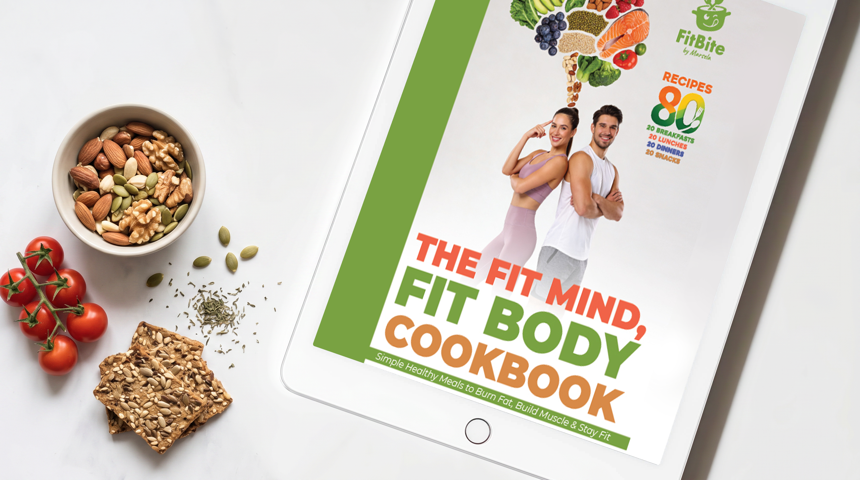 THE FIT MIND, FIT BODY COOKBOOK