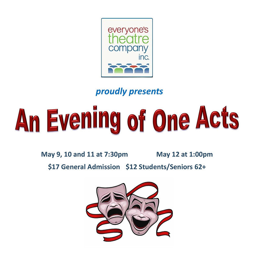 An Evening of One Acts, presented by Everyone's Theatre Company, Inc.