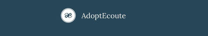 SOUTENIR & ENCOURAGER : ADOPTECOUTE