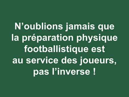 Les joueurs ne sont pas les variables d’ajustement des préparations physiques footballistiques